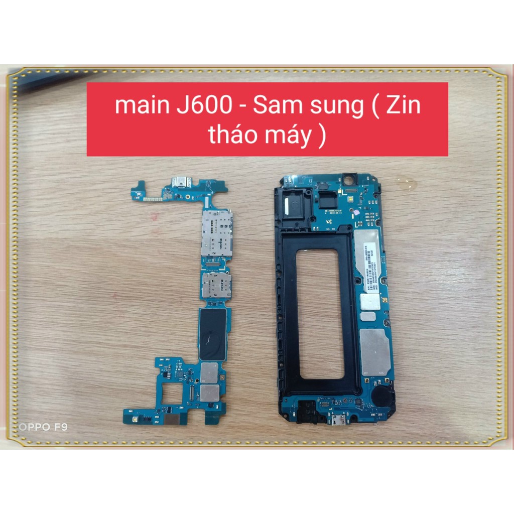 Main J600 - Sam sung (Zin tháo máy)
