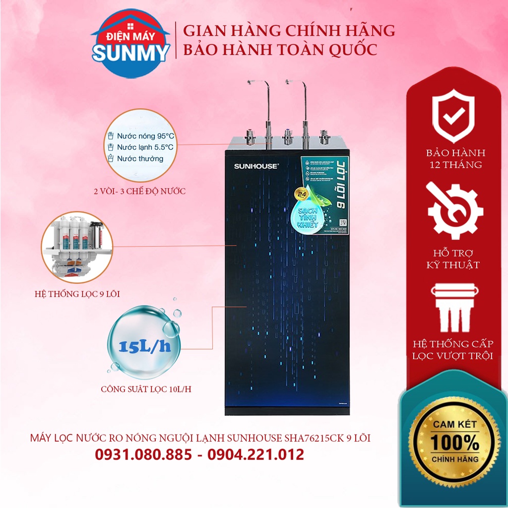 Máy lọc nước R.O SUNHOUSE SHA76215CK 9 lõi nóng nguội lạnh - bảo hành chính hãng