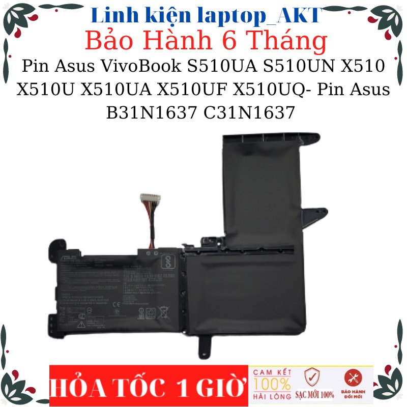 Pin Asus VivoBook S15 S510 S510U S510UA S510UN A510 A510u X510 X510U X510UA X510UF X510UQ- Pin Asus B31N1637 C31N1637
