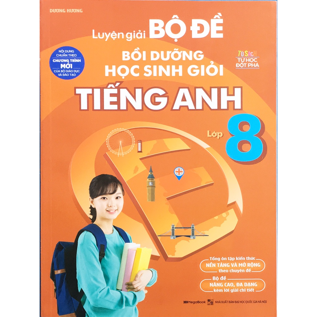 Sách - Luyện giải Bộ Đề Bồi Dưỡng Học Sinh Giỏi Tiếng Anh lớp 8 (Chuẩn theo Chương Trình Mới của Bộ Giáo Dục và Đào Tạo)