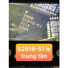 S2916-51 IC TRUNG TẦN live 4/F3 Plus