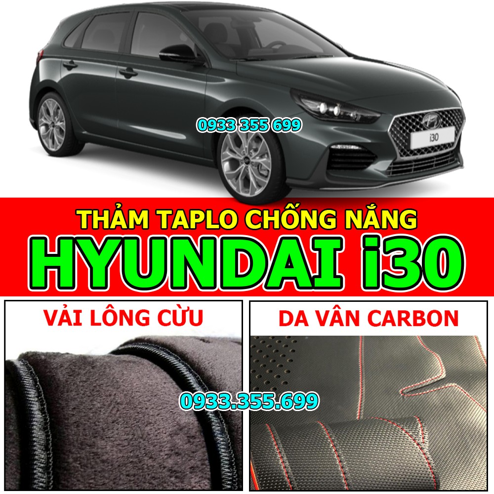 Thảm Taplo HYUNDAI i30 bằng Nhung lông Cừu hoặc Da vân Carbon, Da vân Gỗ