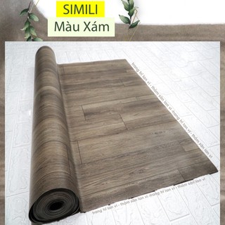 Thảm trải sàn simili, thảm lót sàn giả gỗ xám nâu, chống nước nền nhựa pvc nhám, khổ 1m