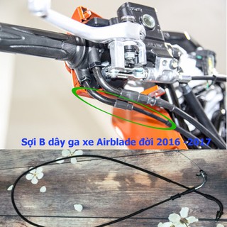 Sợi A - B dây ga xe Airblade đời 2016 - 2017