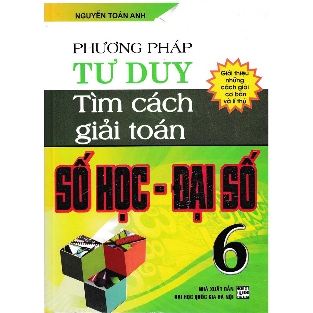 Sách - Phương Pháp Tư Duy Tìm Cách Giải Toán Số Học - Đại Số 6