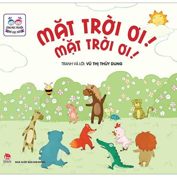 Sách - Cùng Đọc Truyện - Bé Học Nói: Mặt Trời Ơi! Mặt Trời Ơi!