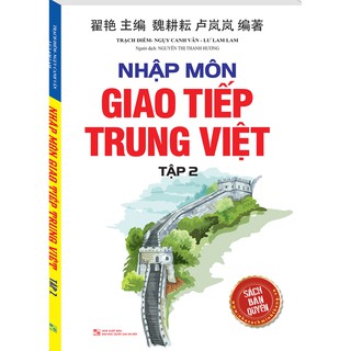 Sách - Nhập môn giao tiếp Trung Việt tập 2