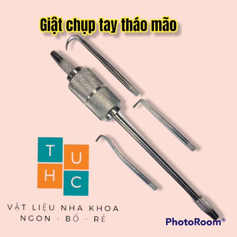 Giật chụp tay tháo mão răng