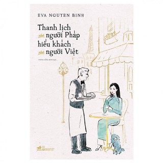 Thanh lịch như người Pháp hiếu khách như người Việt