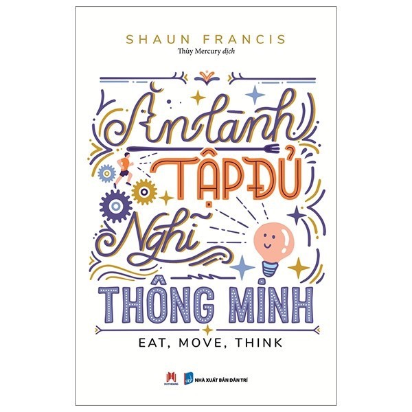 Sách - Ăn Lành, Tập Đủ, Nghĩ Thông Minh