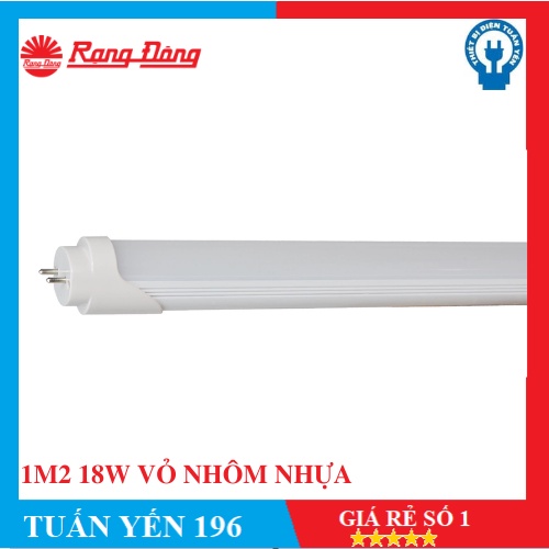 ⚡️Freeship Toàn Quốc⚡️ BÓNG ĐÈN LED TUÝP T8 1M2 18W RẠNG ĐÔNG VỎ NHÔM- THỦY TINH- BH 2 Năm