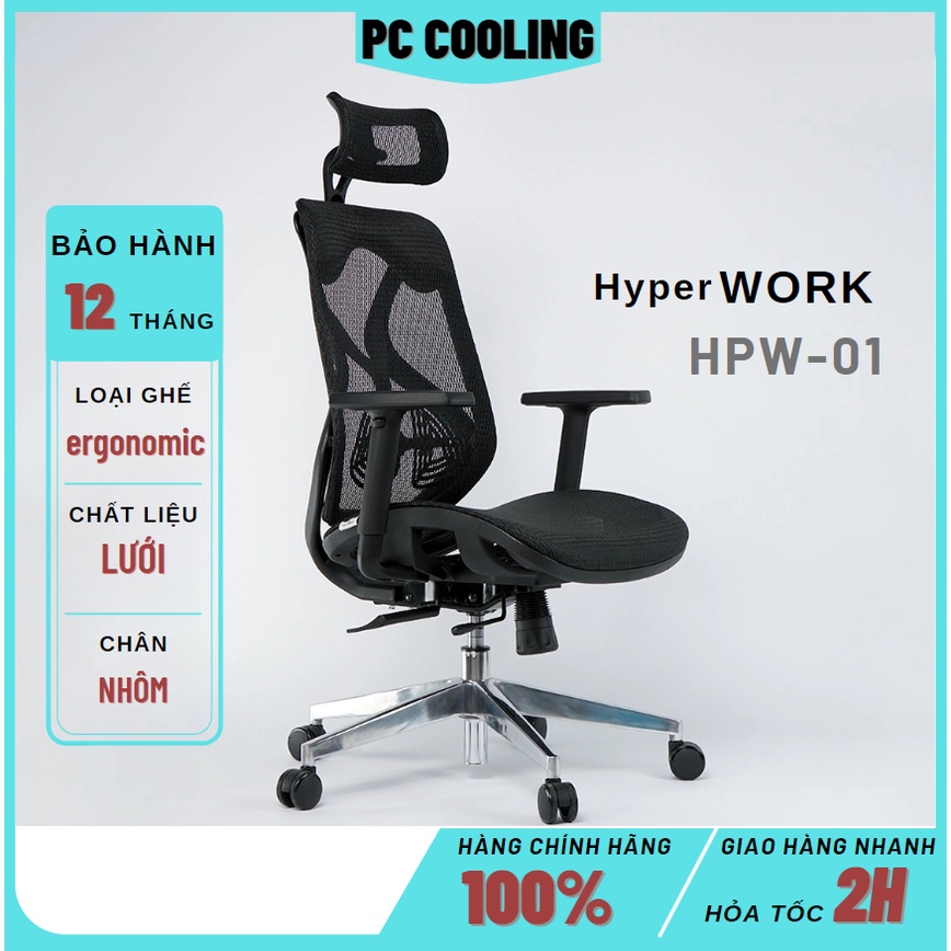 Ghế công thái học HYPERWORK HPW-01 cao cấp, chân hợp kim nhôm