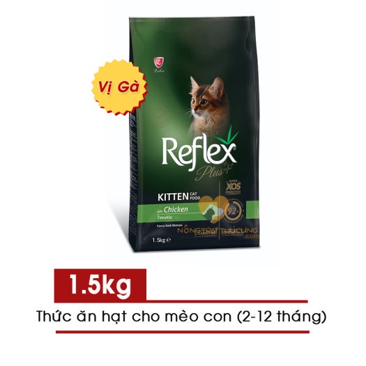 Hạt cho mèo con Reflex CAO CẤP vị gà túi 1.5Kg - Reflex plus kitten food chicken [ Bao bì có khóa zip tiện lợi ]