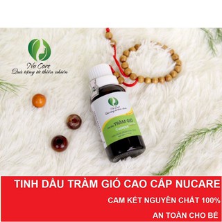 [Tặng vòng dâu tằm cho bé] Tinh Dầu Tràm Cao Cấp Nguyên Chất NuCare 30ml giảm ho, khò khè