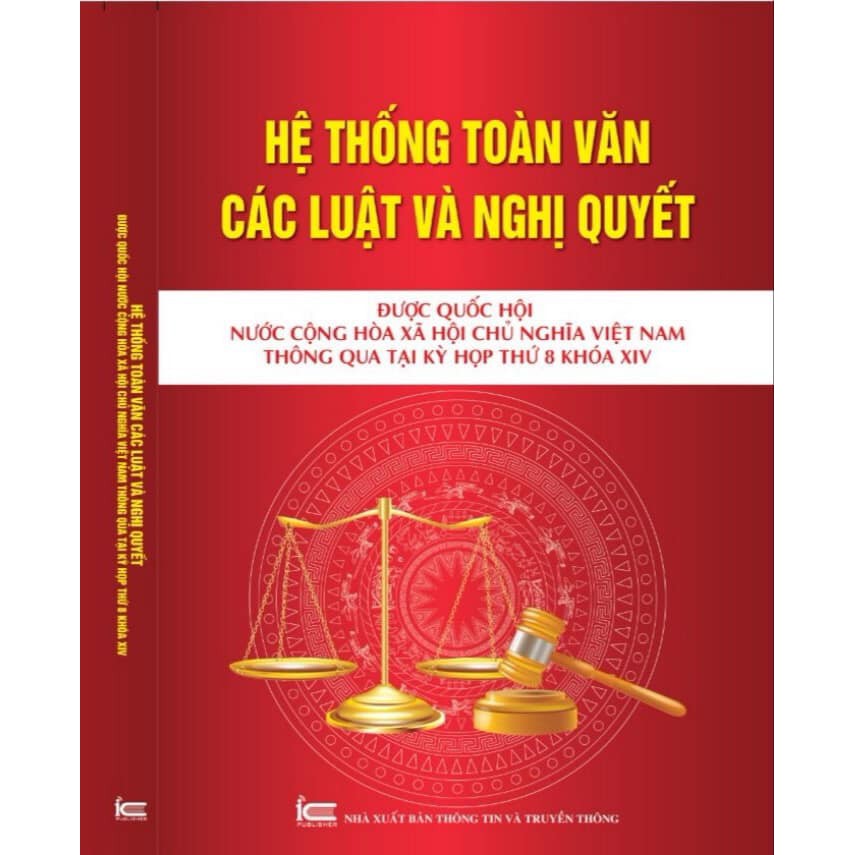 Sách - Hệ thống toàn văn các luật và nghị quyết được quốc hội thông qua tại kỳ thứ 8 khóa x