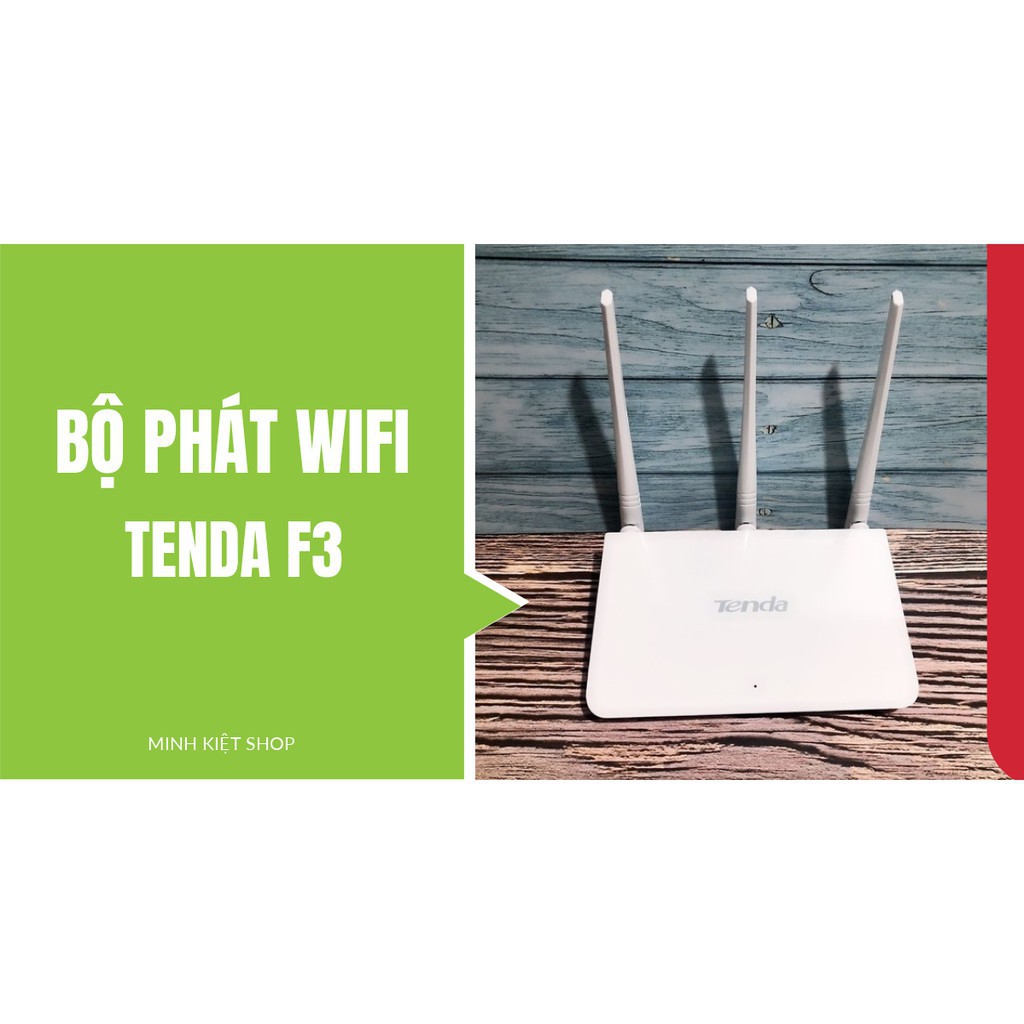 FG bộ phát wifi 3 râu Tenda F3 tốc độ 300mbps chất lượng, giá thấp 45 12