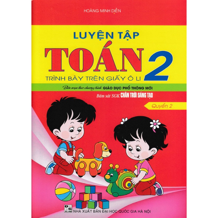 Sách - Luyện Tập Toán 2 Quyển 2 - Trình Bày Trên Giấy Ô Li (Bám Sát Sgk Chân Trời Sáng Tạo)