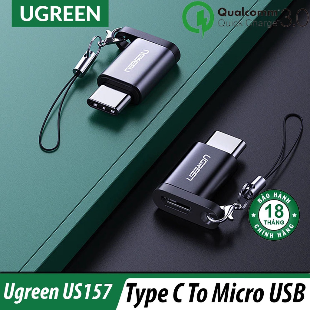 Đầu Chuyển Type C Sang Micro USB UGreen US189 US157 Cao Cấp - Hàng Chính Hãng, BH 18 tháng đổi mới