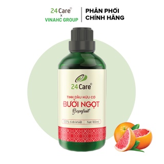 Tinh dầu Bưởi Ngọt 24Care nguồn gốc thiên nhiên - khử mùi, diệt khuẩn, GIẢM CÂN 100ML