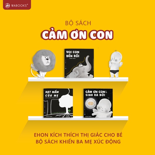 Sách Ehon kích thích thị giác - Cảm Ơn Con - Dành cho trẻ 0-18 tháng tuổi