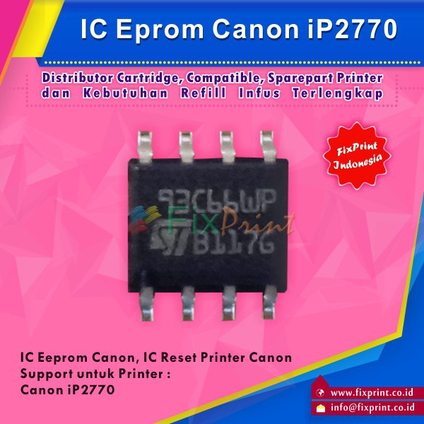 Eprom Ic Ip 2770 Canon- Ic Eprom Reset Canon Ip2770- Counter Ip2770 Fpterbaru2551 Ic