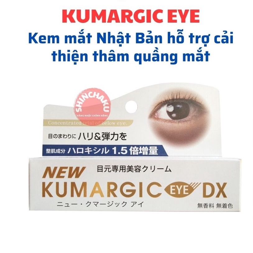 Kem mắt Kumargic Eye DX  Nhật Bản hỗ trợ cải thiện thâm quầng mắt