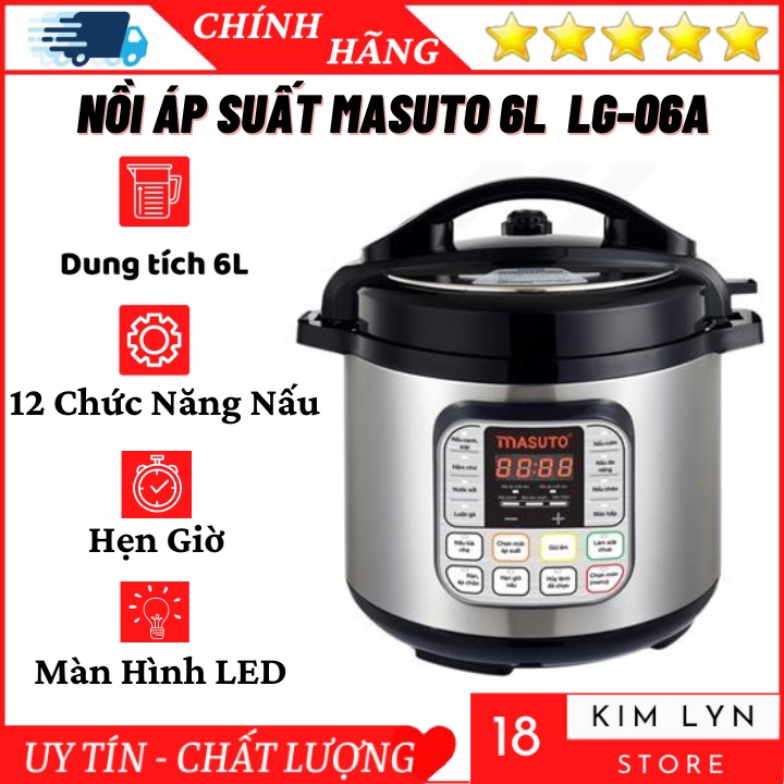 Nồi áp suất masuto 6L LG-06A - Nồi áp xuất điện công suất 1000W, 12 chức năng nấu, ruột inox 304 - BH 12 Tháng