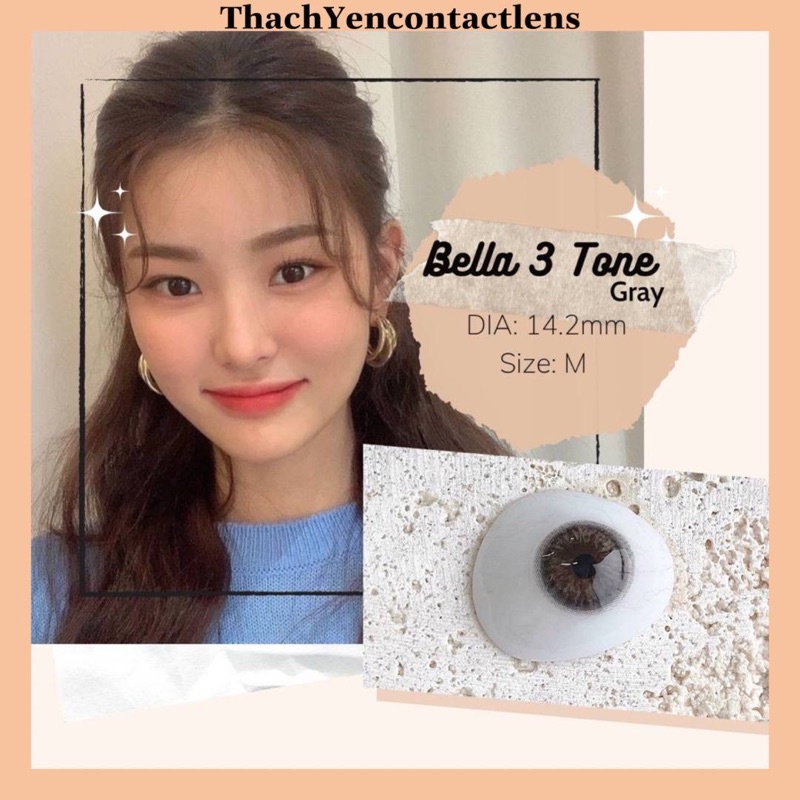 Kính áp tròng Xám Bella 3 tone - Lens cận từ 0 - 10 độ