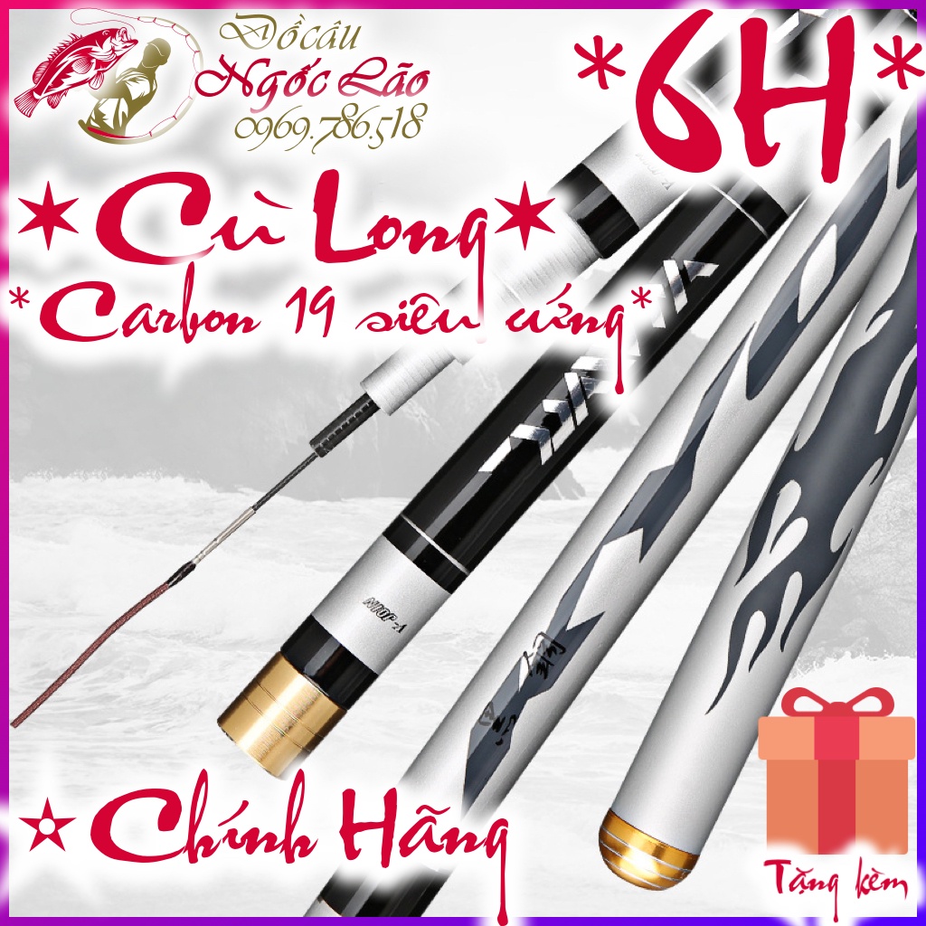 Cần Câu Cá SIÊU KHỎE SIÊU CỨNG -CÙ LONG Carbon 19X 6H - Cần câu tay, câu đơn, câu đài... Loại tốt nhất - Giá rẻ nhất