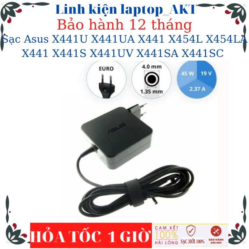 Sạc laptop Asus X441U X441UA X441 X441 X441S X441UV X441SA X441SC Sạc Asus 19V-2.37A/3.42A-45W/65W chân nhỏ