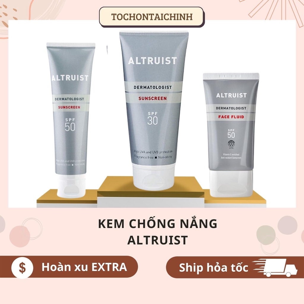 Kem chống nắng Altruist Dermatologist face fluid, Sunscreen spf 30, spf 50 mẫu mới