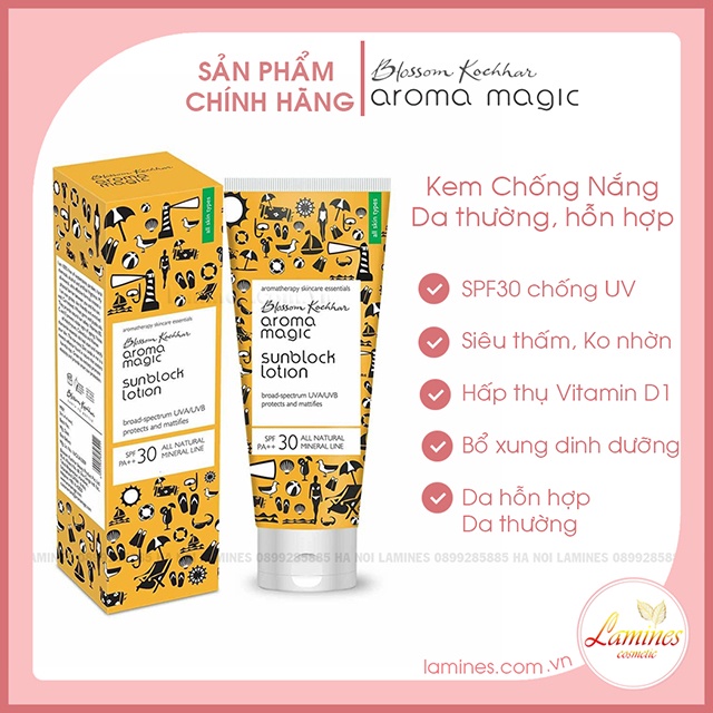 Kem Chống Nắng Aromamagic Cho Da Thường Và Da Hỗn Hợp SPF30 | Aroma Magic Sunblock Lotion 100gr