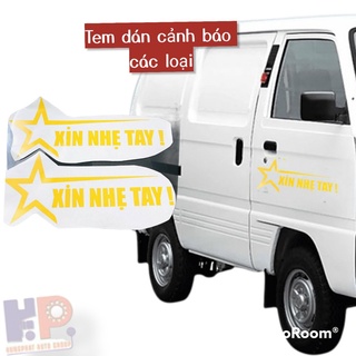 [XE TẢI] TEM  DECAL CHỮ "XIN NHẸ TAY"  KÍCH THƯỚC: 3x25cm (nhiều màu)XE Ô TÔ, XE HƠI, XE MÁY