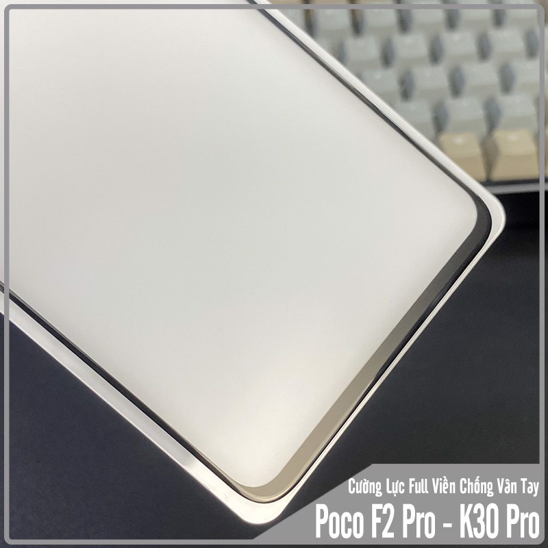 Kính cường lực cho Poco F2 Pro - Redmi K30 Pro chống vân tay Full viền Đen