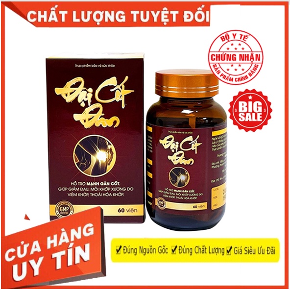 ✅ ĐẠI CỐT ĐAN ❤️ Lựa Chọn Cho Người ĐAU NHỨC XƯƠNG KHỚP
