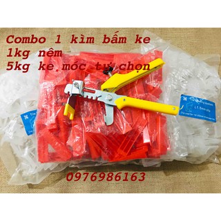 Combo ke cân bằng ốp lát gạch gồm 1 kìm bấm ke 1kg nêm 5kg ke móc cân bằng tùy chọn kích thước