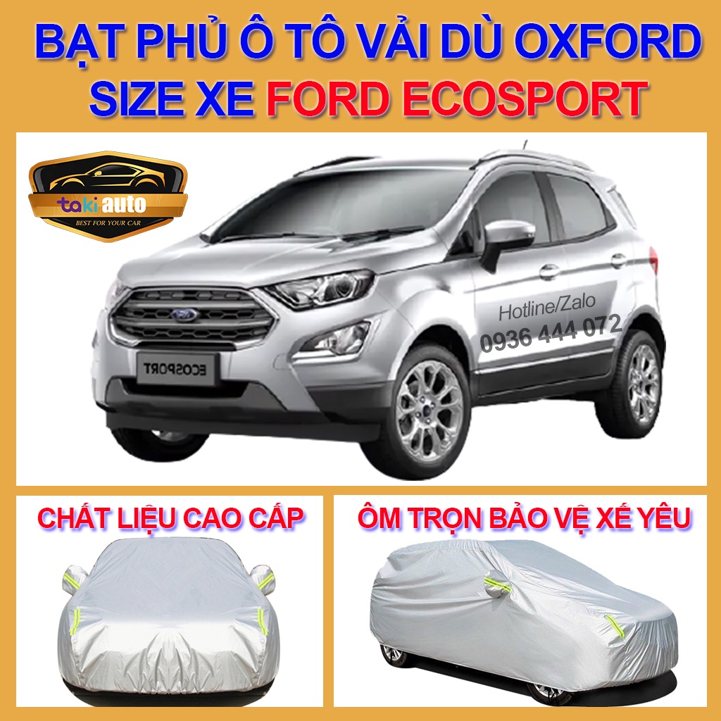 [ECOSPORT- LOẠI VẢI DÙ] Bạt trùm xe ô tô Ford Ecosport vải dù oxford cao cấp , áo bạt phủ trùm che kín che nắng,mưa