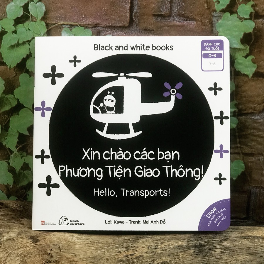 Sách - Ehon Kích Thích Thị Giác - Song Ngữ - Black and White books - Xin Chào Các Bạn Phương Tiện Giao Thông (0-3 tuổi)