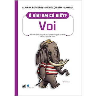 Sách - Ô kìa! Em có biết? - Voi [Nhã Nam]