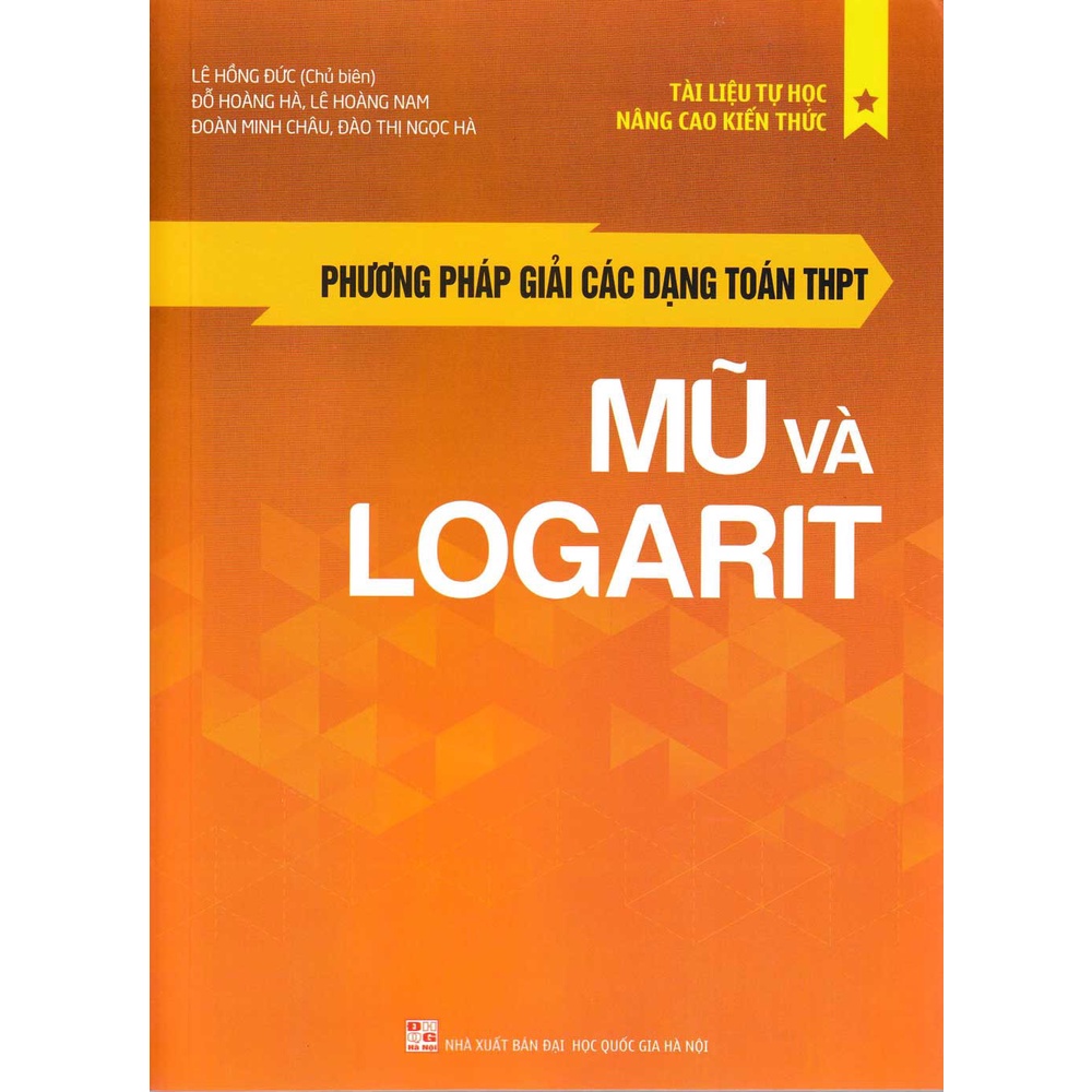 Sách - Phương Pháp Giải Các Dạng Toán THPT - Mũ Và Logarit