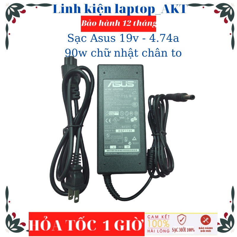 Sạc Laptop Asus 19v - 4.74a - 90w-ZIN  chữ nhât Chân Thường ADP-90CD DB A2 A3 A6 A8 F8 Z99 M2 M6 W3 W5 K40 K50