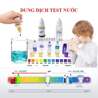 Dung dịch test pH, test Clo dư trong nước uống sinh hoạt, kiểm tra nước bẩn, nước sạch