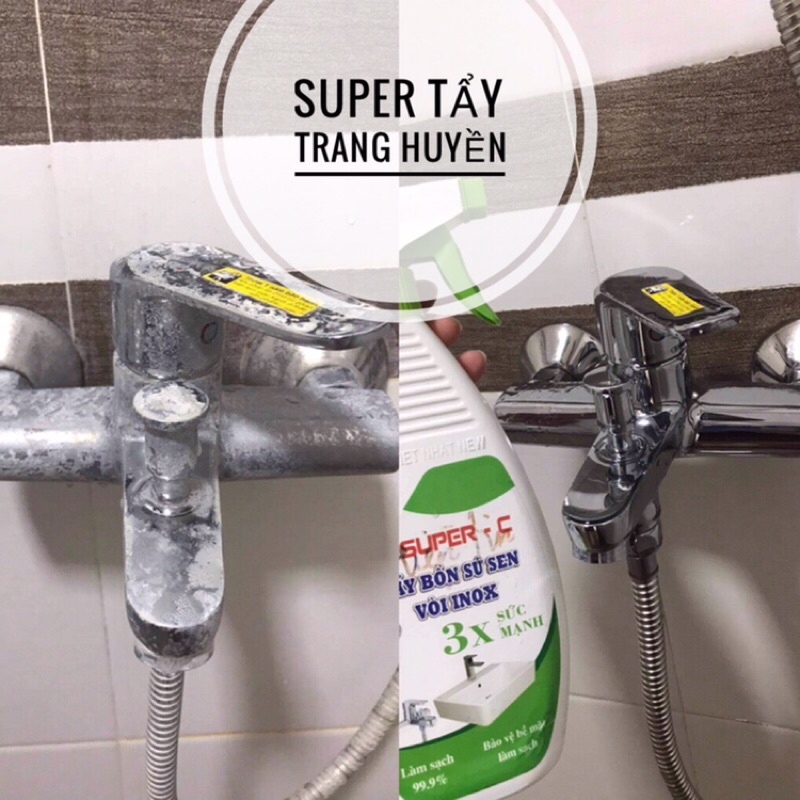 SUPER C - SIÊU TẨY VÒI SEN INOX, BỒN SỨ, ĐÁ HOA (không mùi, không cháy inox)
