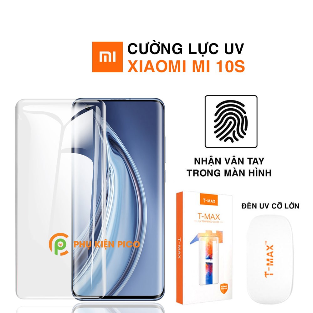 Kính cường lực Xiaomi Mi 10s nhận vân tay trong màn hình đèn UV cỡ lớn T-Max - Dán màn hình Xiaomi Mi 10s