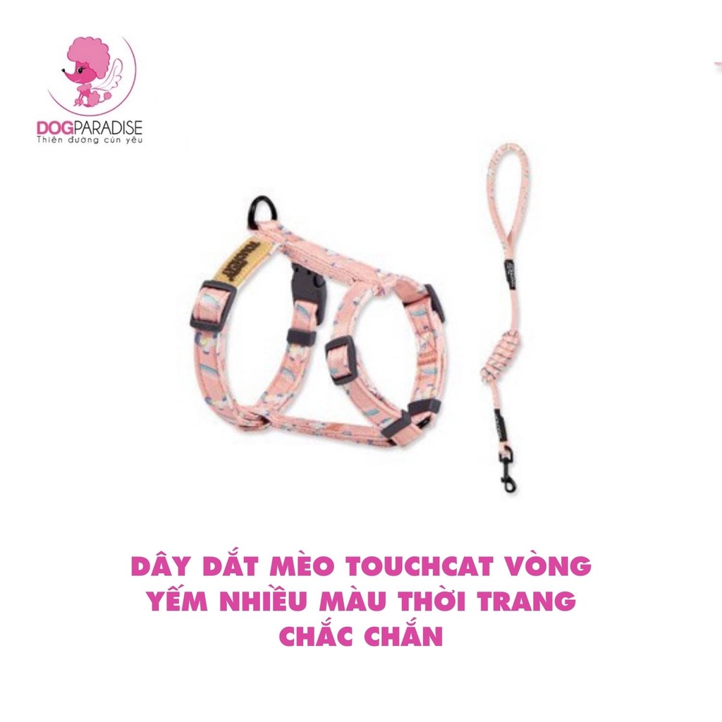 Dây dắt mèo Touchcat vòng yếm nhiều màu thời trang chắc chắn  - Dog Paradise