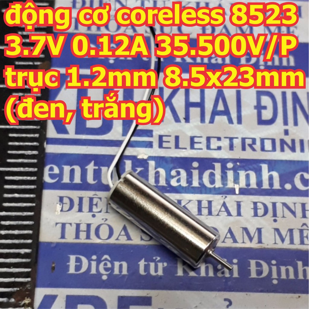 động cơ coreless 8523 3.7V 0.12A 35.500V/P trục 1.2mm 8.5x23mm kde5829