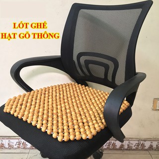 Lót ghế văn phòng - Lót ghế ô tô hạt gỗ thông - Massage thông thoáng KT 45x45 cm hạt 14 li