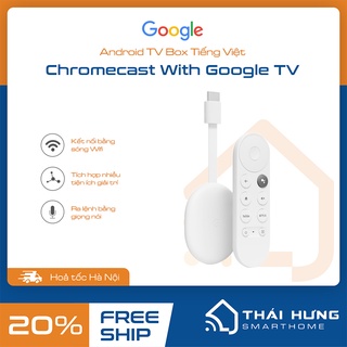 [Hỏa tốc HN] Tivi Box Google Chromecast TV, độ phân giải 4K HDR, ra lệnh Tiếng Việt, Remote thế hệ mới, chạy Android TV.