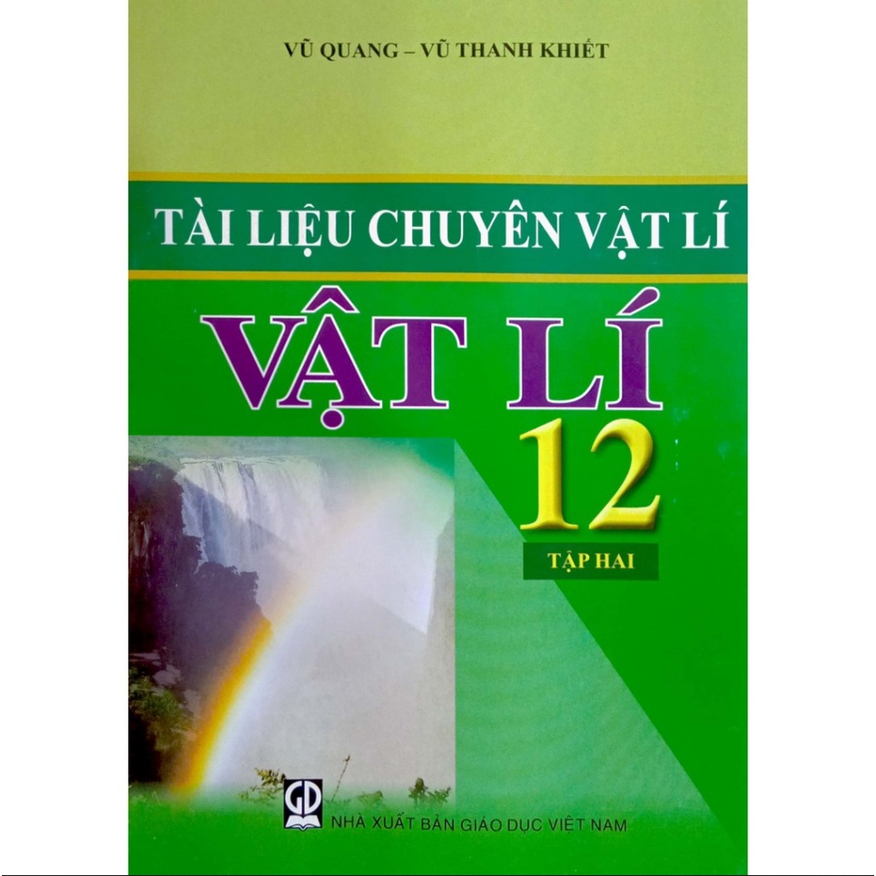Sách - Tài liệu chuyên Vật Lí 12 Tập 2