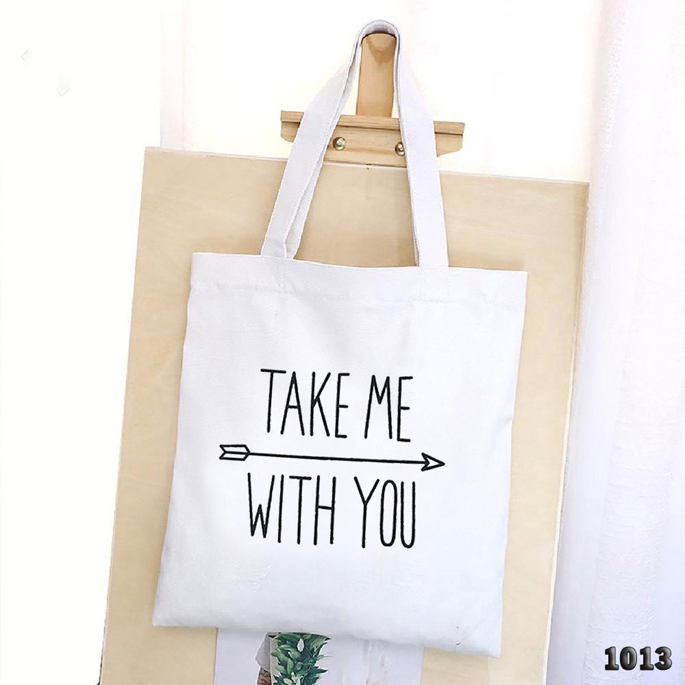 Túi Tote Trắng Vải Canvas Take Me With You 1013 476 Thời Trang Dạo Phố Cực Đẹp